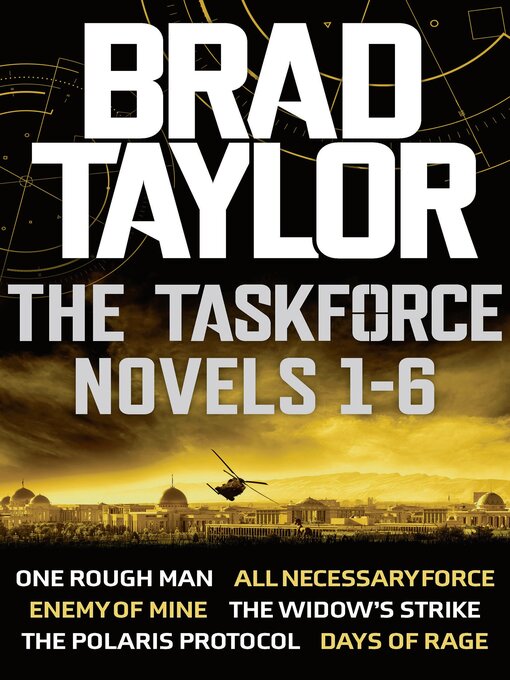 Title details for Taskforce Boxset, Novels 1-6  by Brad Taylor - Wait list